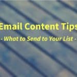 Email Marketing Content Tips Email list